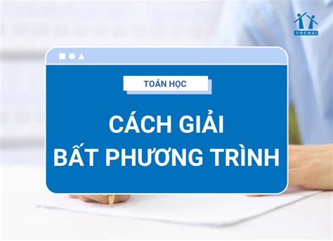 cach giai bat phuong trinh